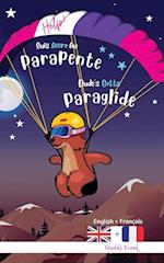 Dude's Gotta Paraglide / Help ! Suis Accro Au Parapente