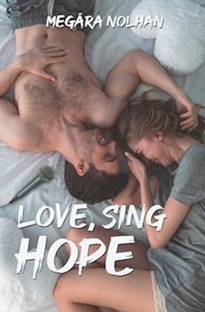 Love, Sing, Hope