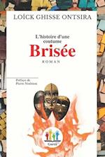 L'histoire d'une coutume brisée