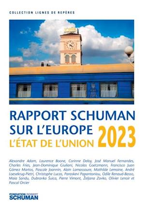 Etat de l''Union, rapport Schuman sur l''Europe 2023