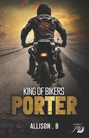 King of bikers Porter