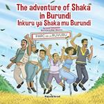 The adventure of Shaka in Burundi - Inkuru ya Shaka mu Burundi 