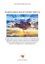 Egrégores pour vivre mieux