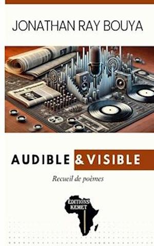 Audible & visible