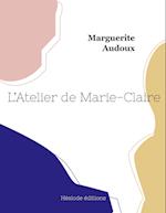 L'Atelier de Marie-Claire