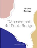 L'Assassinat du Pont-Rouge