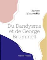 Du Dandysme et de George Brummell