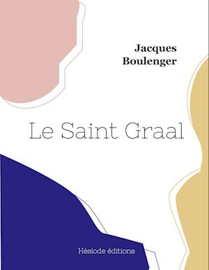 Le Saint Graal