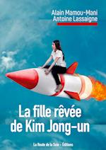 La fille rêvée de Kim Jong-un