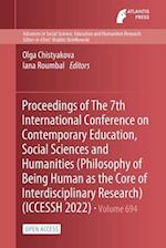 Proceedings of The 7th International Conference on Contemporary Education, Social Sciences and Humanities (Philosophy of Being Human as the Core of Interdisciplinary Research) (ICCESSH 2022)