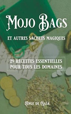 Mojo bag et autres sachets magiques