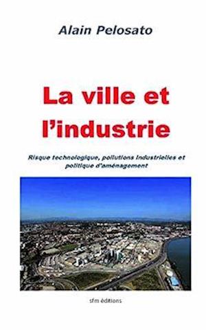 La ville et l'industrie