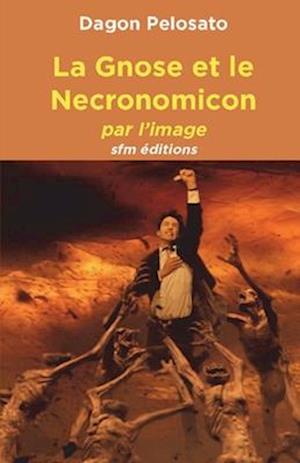 La Gnose et le Necronomicon