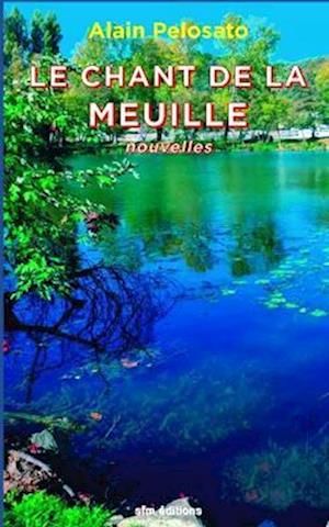 Le Chant de la Meuille