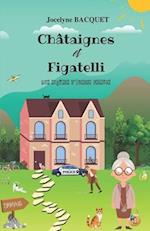 Châtaignes et Figatelli