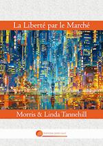 La Liberté par le Marché