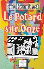 Le Potard sur Onze