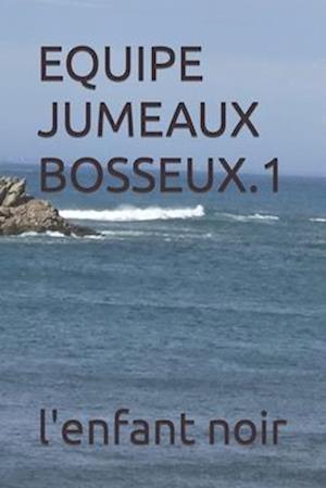 Equipe Jumeaux Bosseux.1