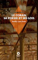 Le Coran, sa poésie et ses lois