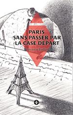 Paris sans passer par la case départ