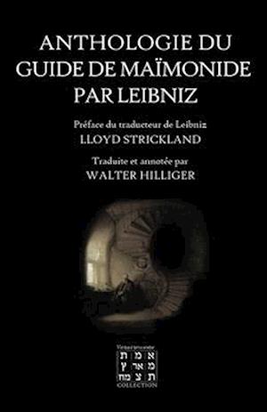 Anthologie du Guide de Maïmonide par Leibniz