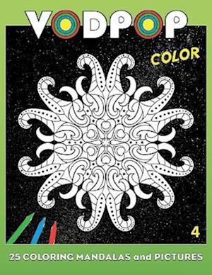 Vodpop Color 4: 25 coloring mandalas and pictures