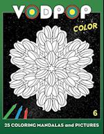 Vodpop Color 6: 25 coloring mandalas and pictures 