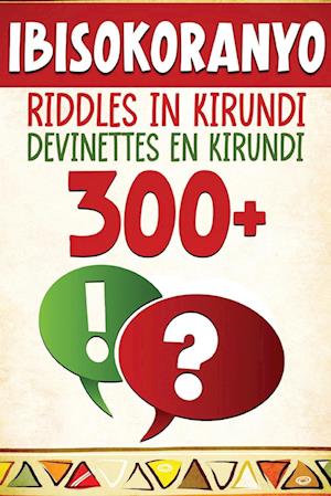 300+ Ibisokoranyo - Riddles in Kirundi - Devinettes en Kirundi