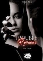 Trouble Romance