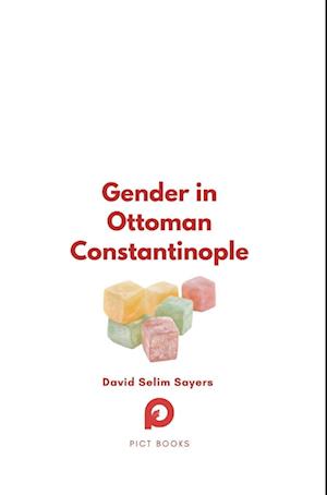 Gender in Ottoman Constantinople