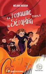 Le royaume de Séraphin - tome 1