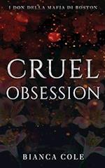 Cruel Obsession