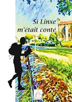 Si Linxe m'était conté