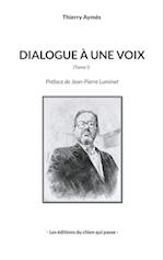 Dialogue à une voix