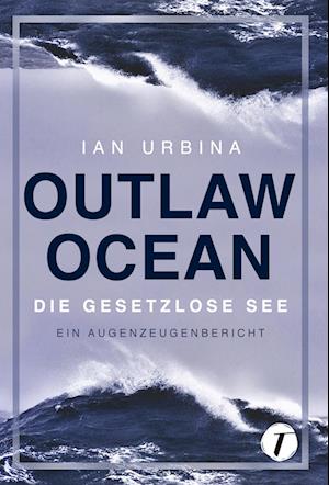 Outlaw Ocean