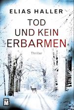 Tod und kein Erbarmen