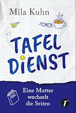 Tafeldienst - Eine Mutter wechselt die Seiten