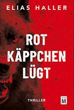 Rotkäppchen lügt