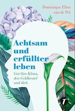 Achtsam und erfüllter leben