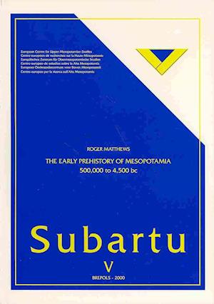 The Early Prehistory of Mesopotamia