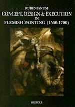 Concept, Design & Execution in Flemish Painting (1550-1700)