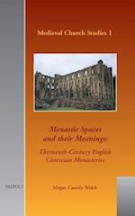 Monastic Spaces and Their Meanings