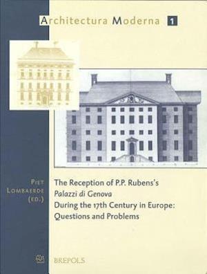 The Reception of P. P. Rubens's 'Palazzi Di Genova' During the 17th Century in Europe