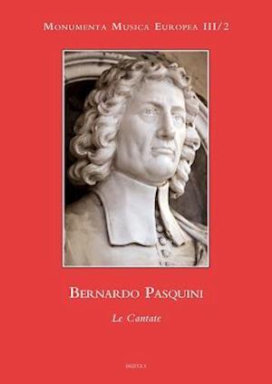 Bernardo Pasquini. Le Cantate