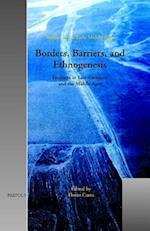 Borders, Barriers, and Ethnogenesis