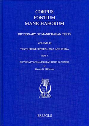 'dictionary of Manichaean Texts. Volume Iii,4