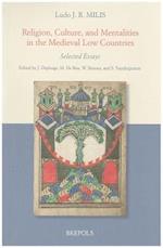 Religion, Culture, and Mentalities in the Medieval Low Countries