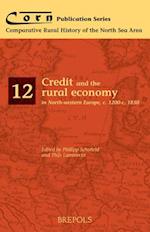 Credit and Rural Economy in North-Western Europe, c.1200-c.1850