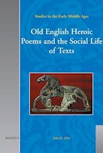 Old English Heroic Poems and the Social Life of Texts