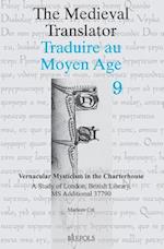 The Medieval Translator Traduire Au Moyen Age Volume 9